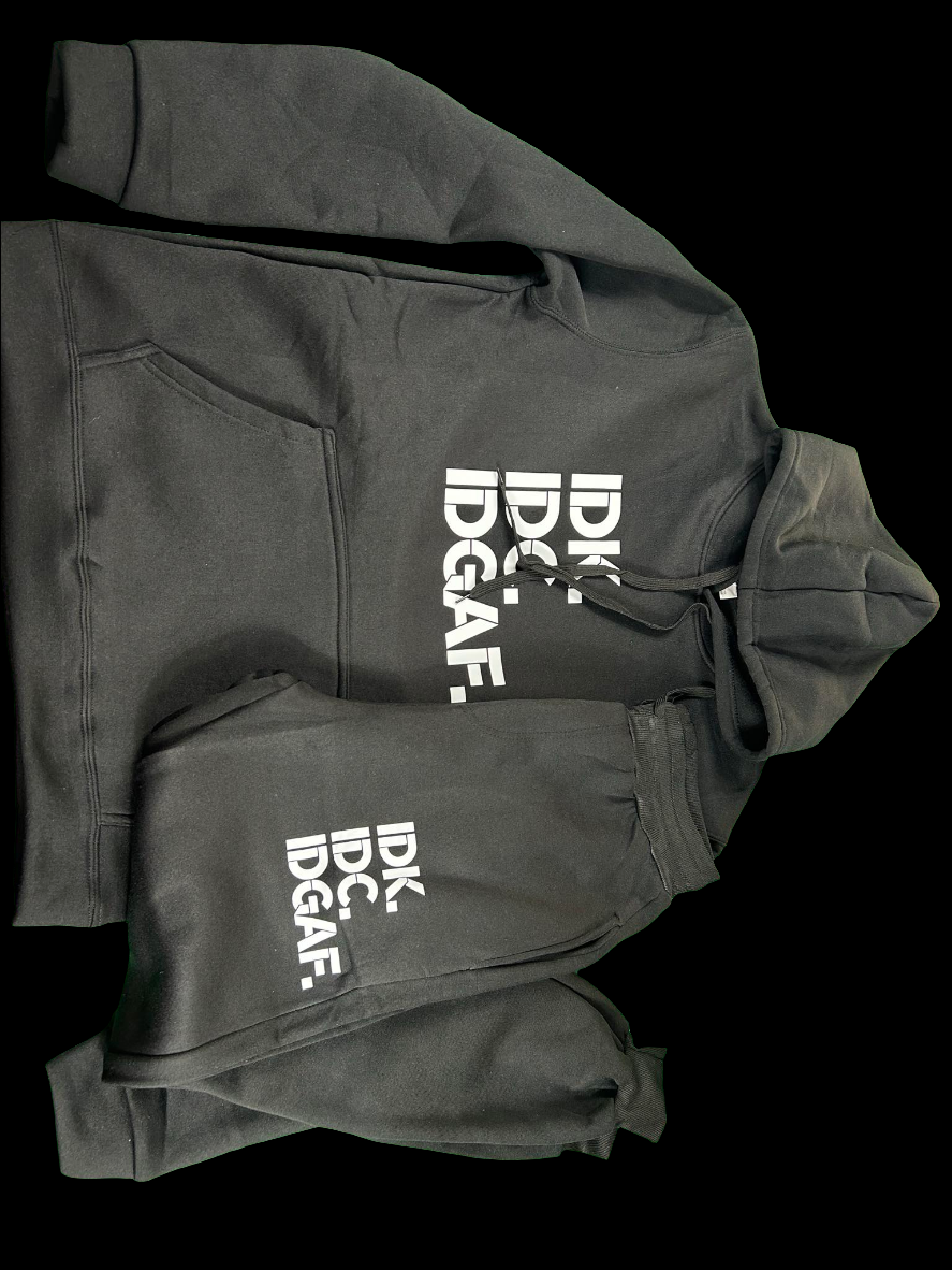 Idk, Idc, Idgaf Hoodie Set